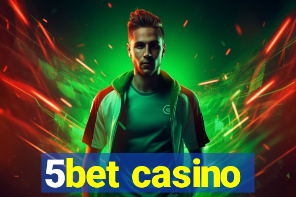 5bet casino